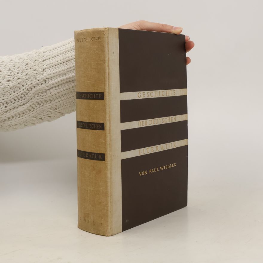 Paul Wiegler Geschichte der deutschen literatur