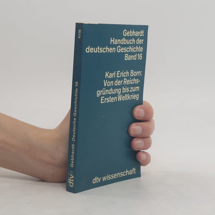 Karl Erich Born Gebhardt Handbuch der Deutschen Geschichte. Band 16