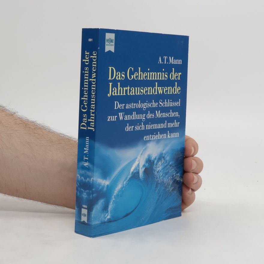 A. T. Mann Das Geheimnis der Jahrtausendwende