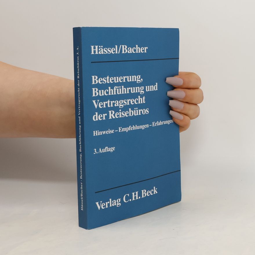 Günter Hässel Besteuerung, Buchführung und Vertragsrecht der Reisebüros