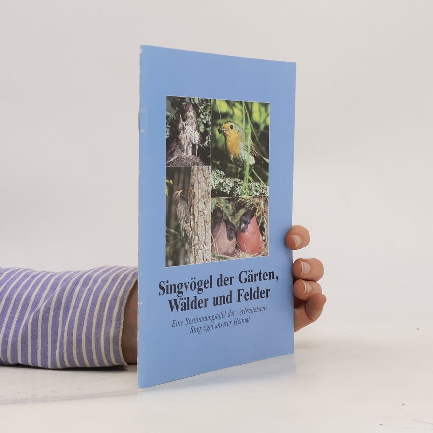 Autorenkollektiv Singvögel der Gärten Wälder und Felder
