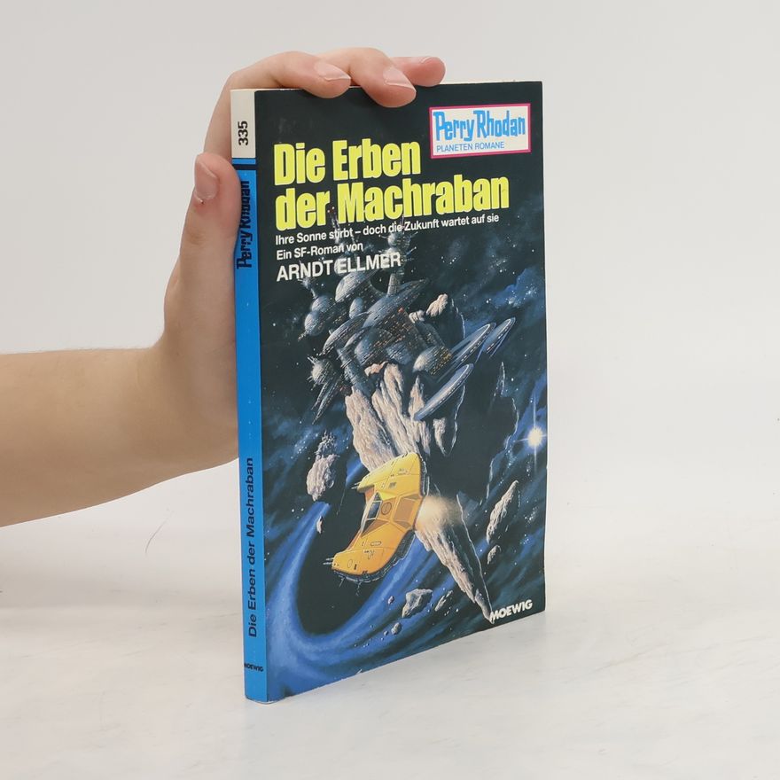 Arndt Ellmer Perry Rhodan 335. Die Erben der Machraban