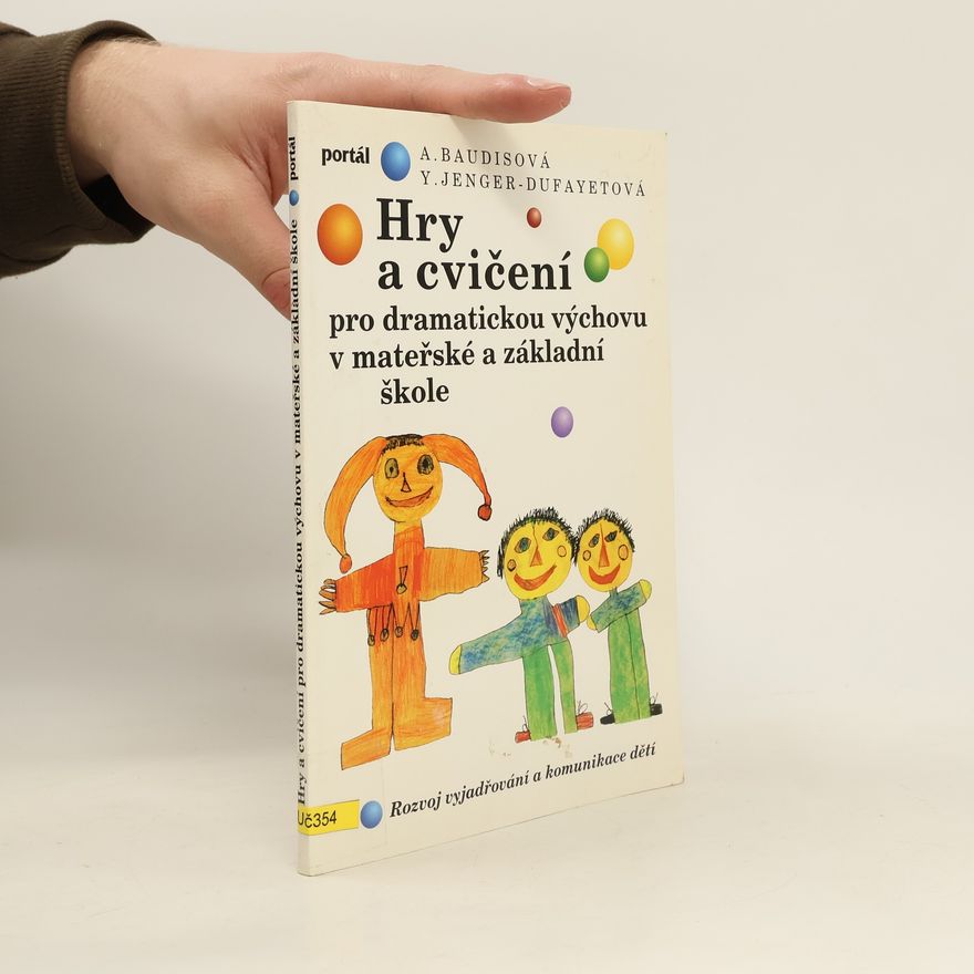 Yvette JengerDufayet Hry a cvičení pro dramatickou výchovu