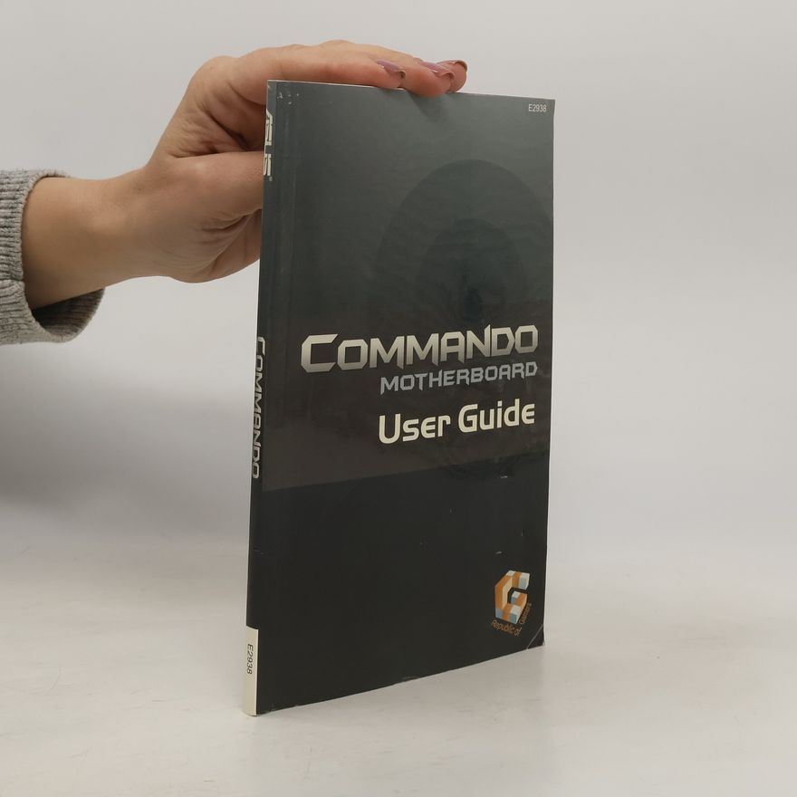 Kolektiv autorů Commando Motherboard. User Guide