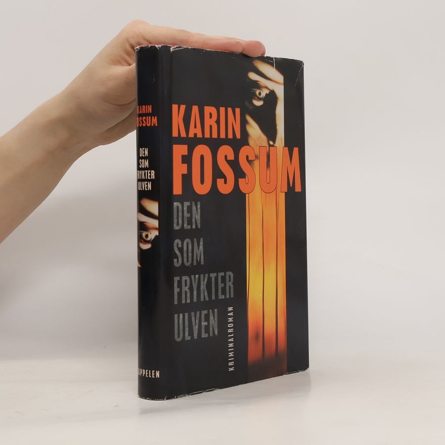 Karin Fossum Den som frykter ulven