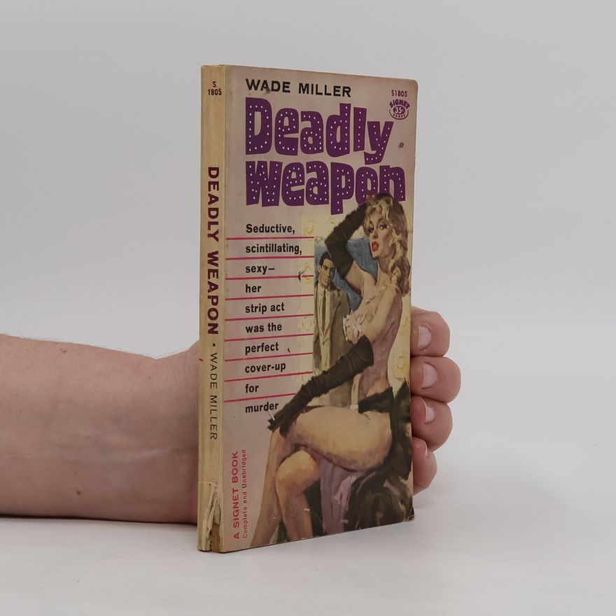 Wade Miller Deadly Weapon