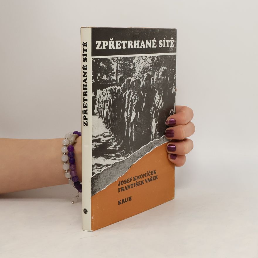Josef Kmoníček Zpřetrhané sítě