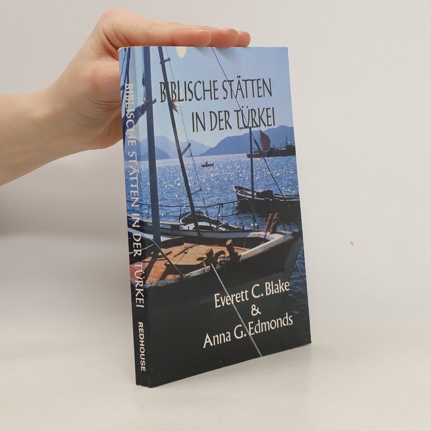 Everett C. Blake Biblische Stätten in der Türkei