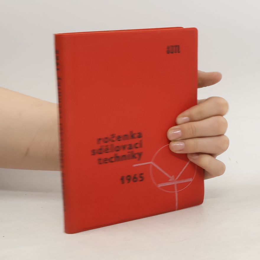 Kolektiv autorů Ročenka sdělovací techniky 1965