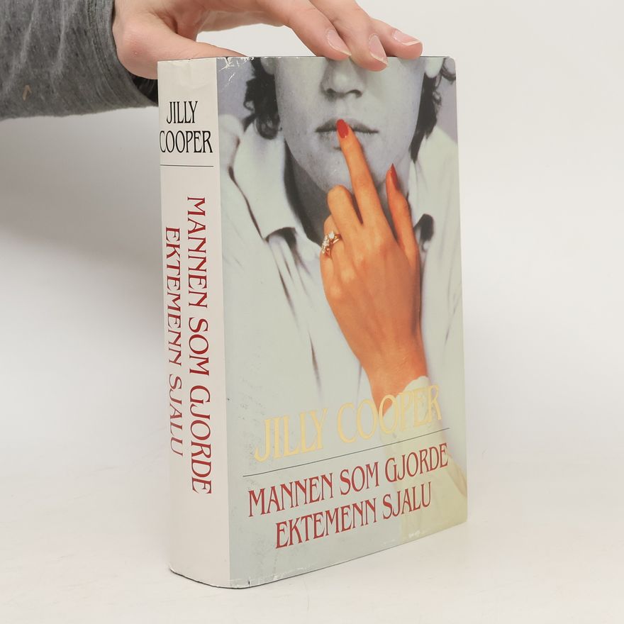 Jilly Cooper Mannen som gjorde ektemenn sjalu