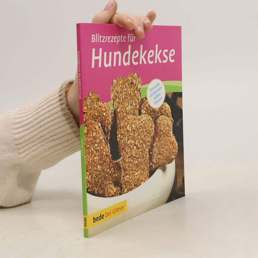 Lina Bauer Blitzrezepte für Hundekekse