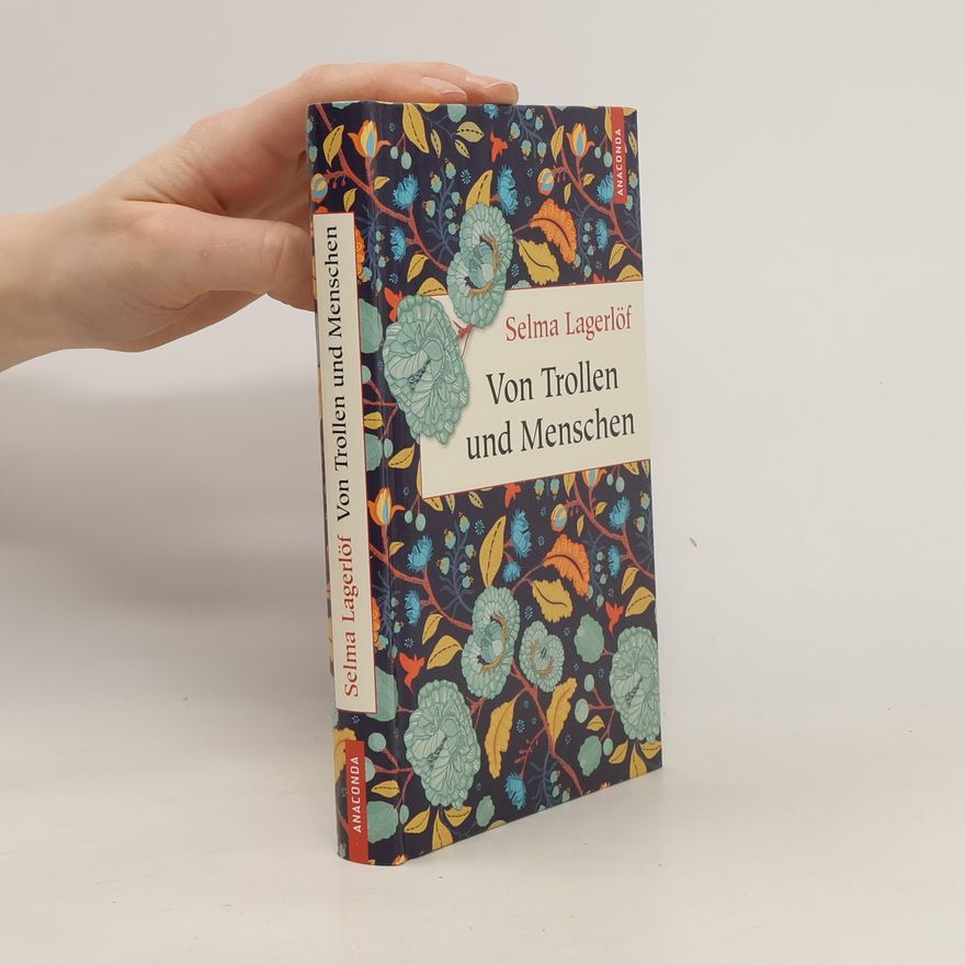 Selma Lagerlöf Von Trollen und Menschen