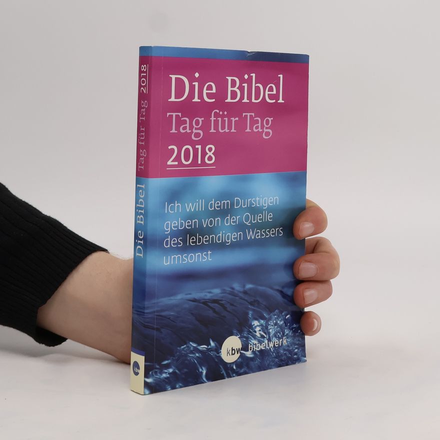 Various authors Die Bibel Tag für Tag 2018