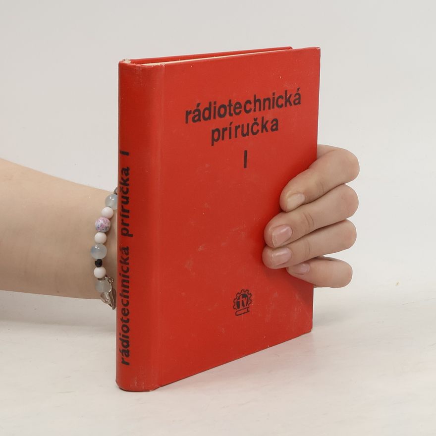 Various authors Rádiotechnická príručka I.