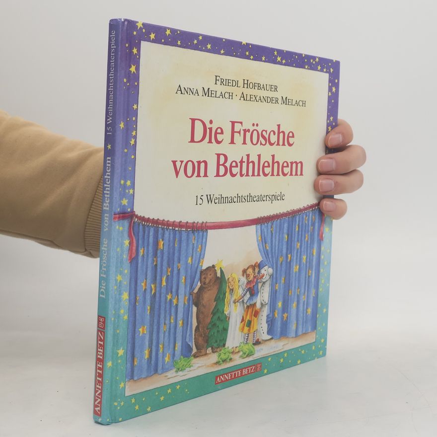 Friedl Hofbauer Die Frösche von Bethlehem