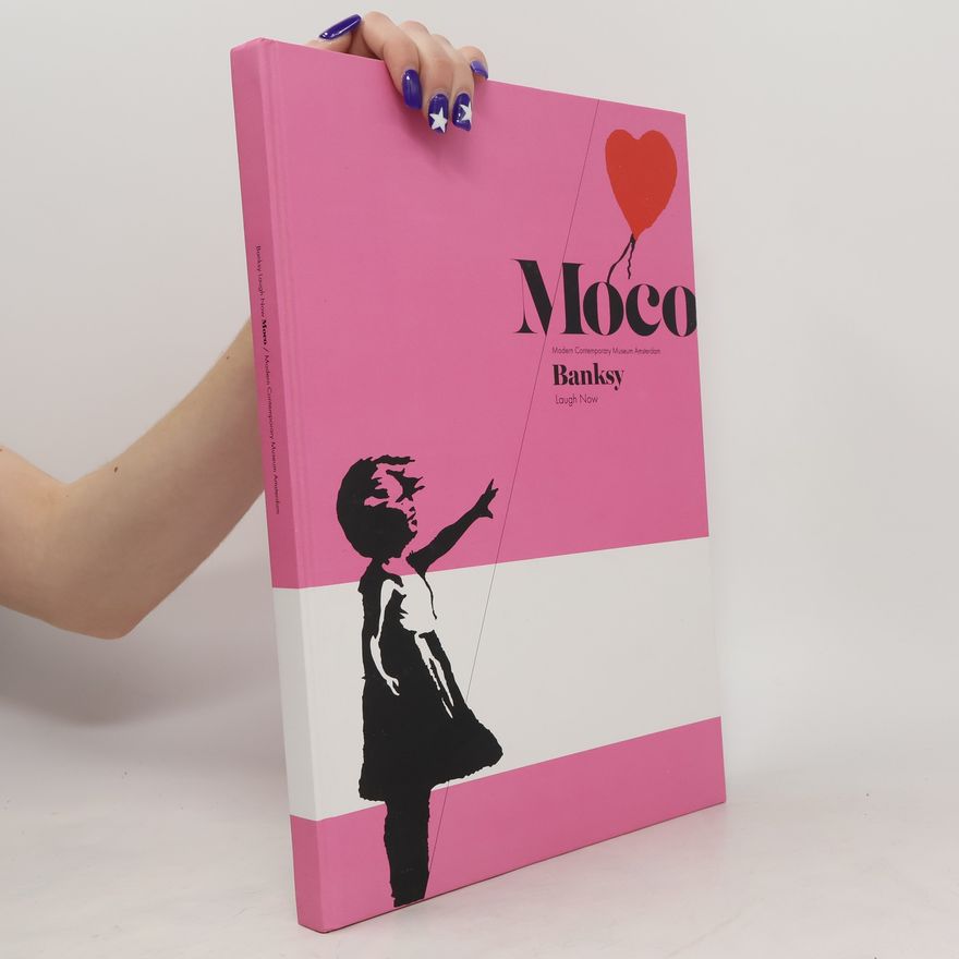 Auteurscollectief Moco. Banksy. Laugh Now