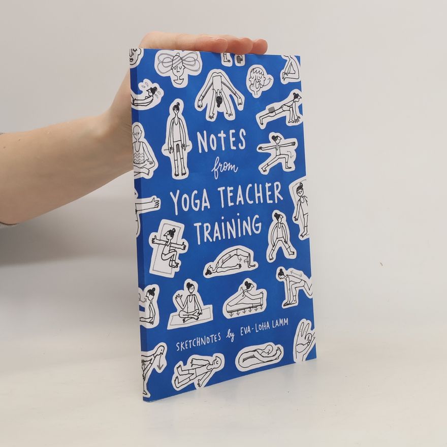 Eva Lotta Lamm Notes from Yoga Teacher Training