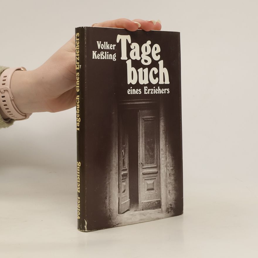 Volker Keßling Tagebuch eines Erziehers