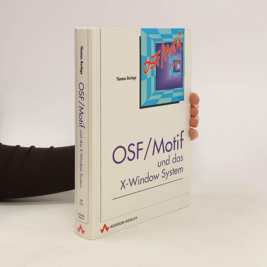 Thomas Berlage OSF, Motif und das X-Window-System