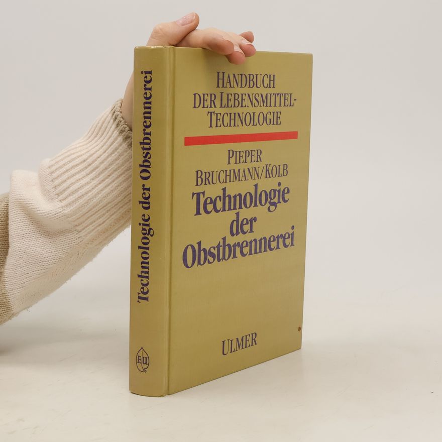Hans Joachim Pieper Technologie der Obstbrennerei