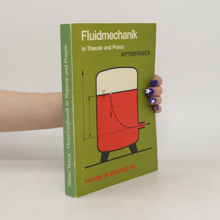 Rolf Ritter Fluidmechanik in Theorie und Praxis