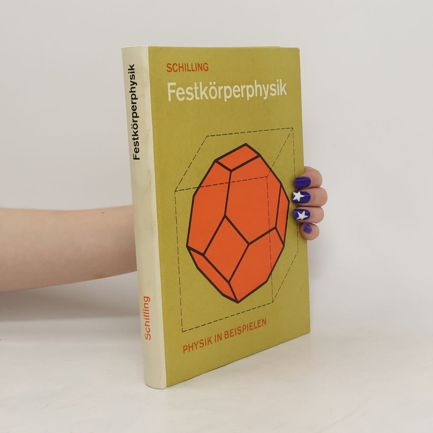 Heinz Schilling Festkörperphysik