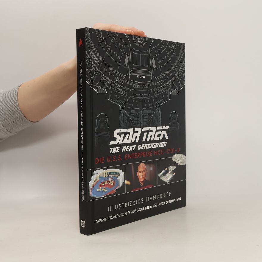 Björn Sülter Illustriertes Handbuch: Die U.S.S. Enterprise NCC-1701-D / Captain Picards Schiff aus Star Trek: The Next Generation
