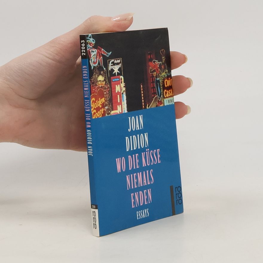 Joan Didion Wo die Küsse niemals enden