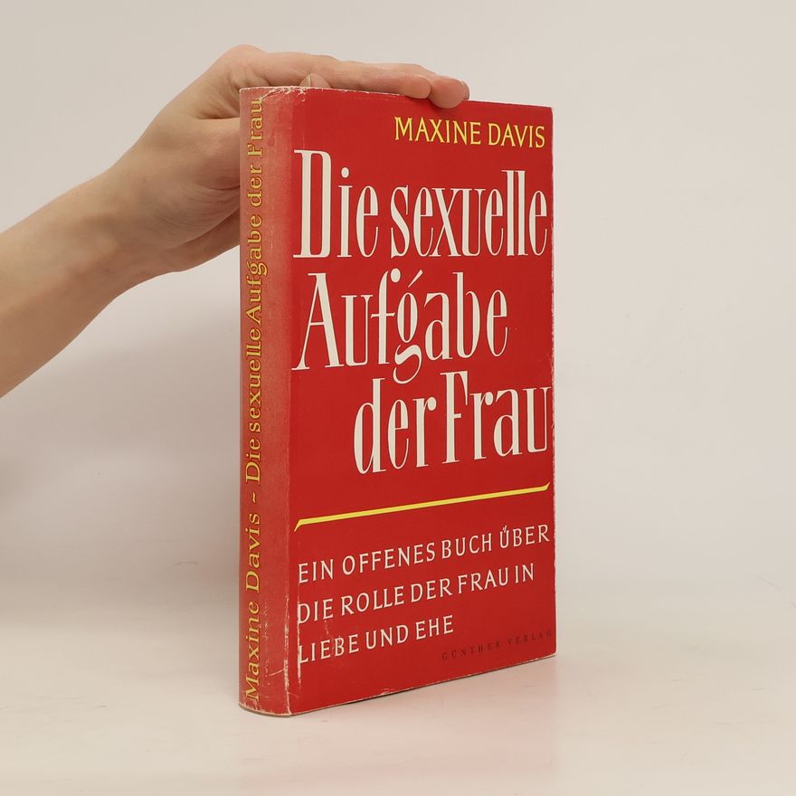 Maxine Davis Die sexuelle Aufgabe der Frau