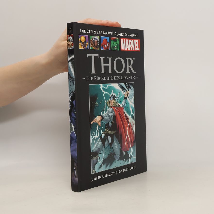 J. Michael Straczynski Die offizielle Marvel-Comic-Sammlung 52. Thor. Die Rückkehr des Donners