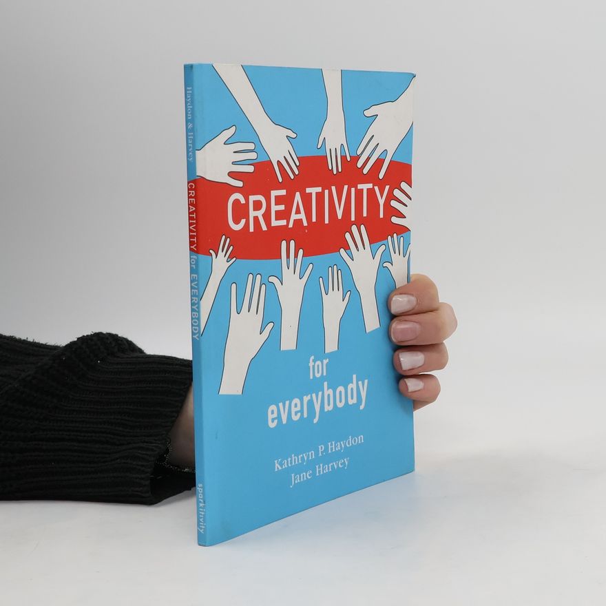 Jane Harvey Creativity for Everybody