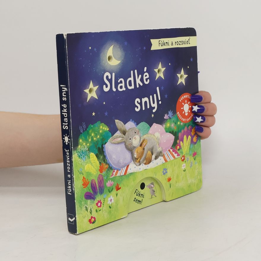 Autorenkollektiv Fúkni a rozsvieť - Sladké sny!