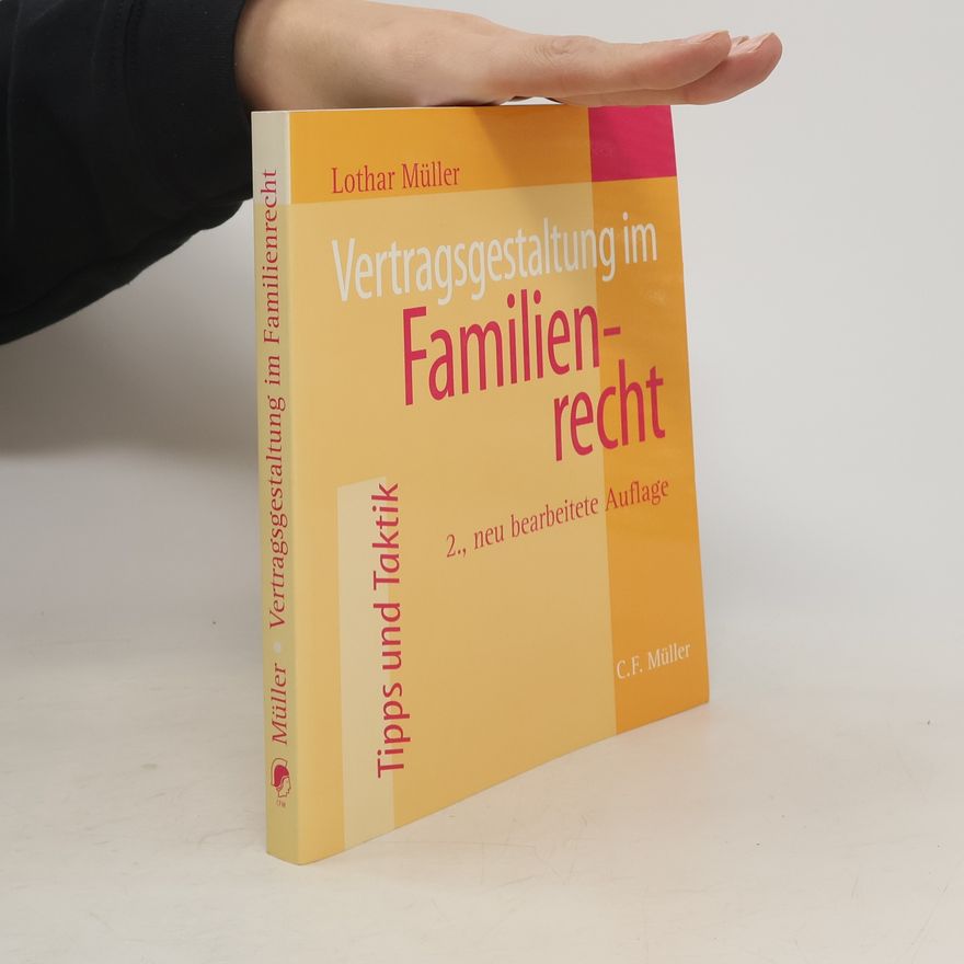 Lothar Müller Vertragsgestaltung im Familienrecht