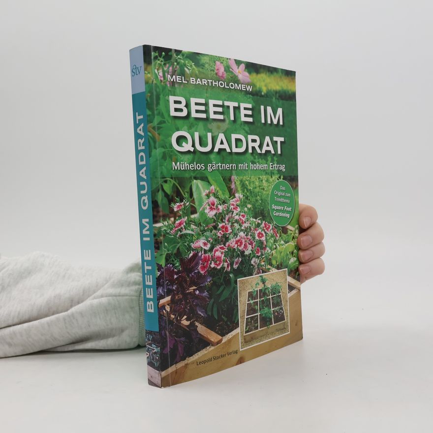 Mel Bartholomew Beete im Quadrat