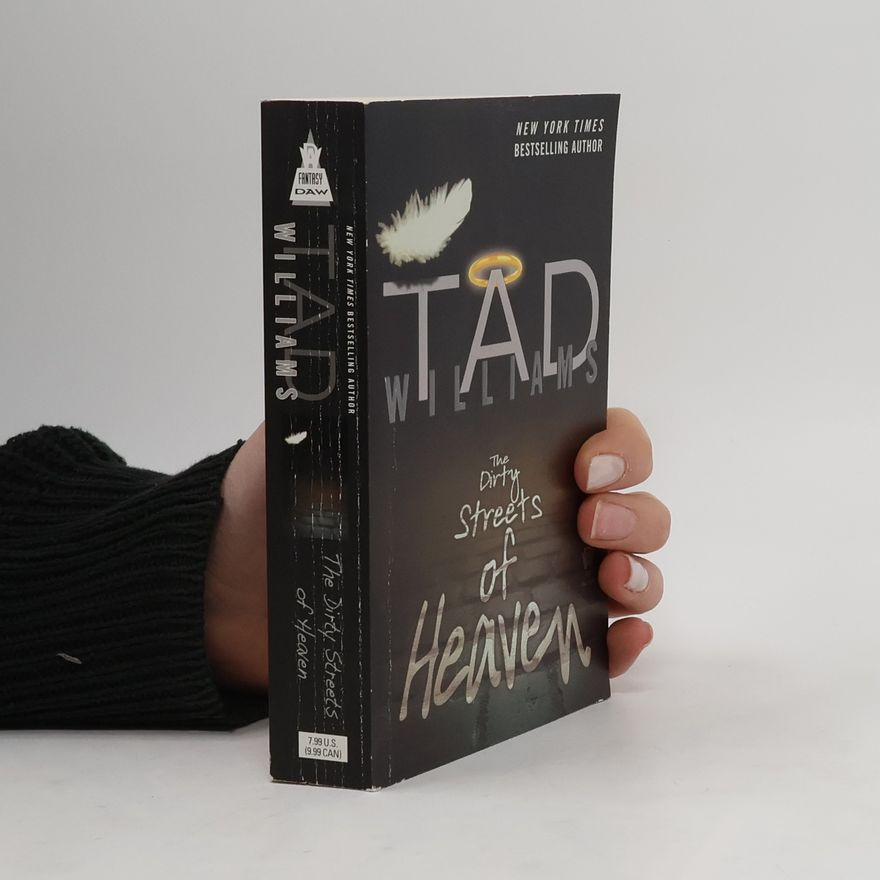Tad Williams The Dirty Streets of Heaven