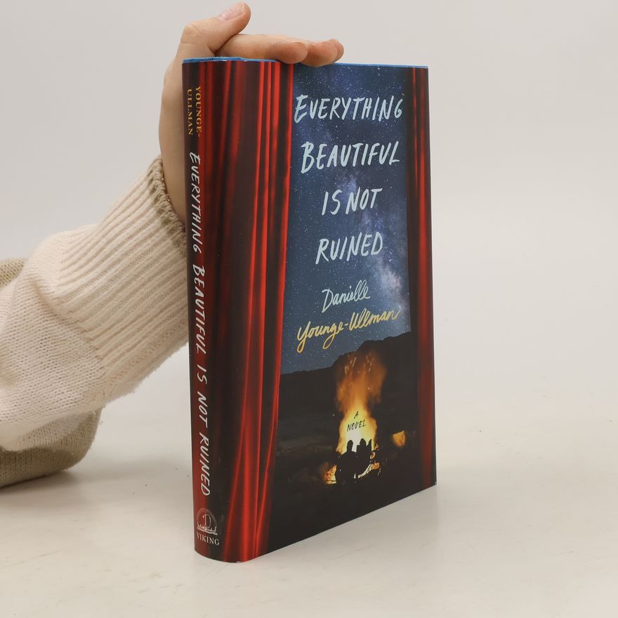 Danielle Younge-Ullman Everything Beautiful Is Not Ruined
