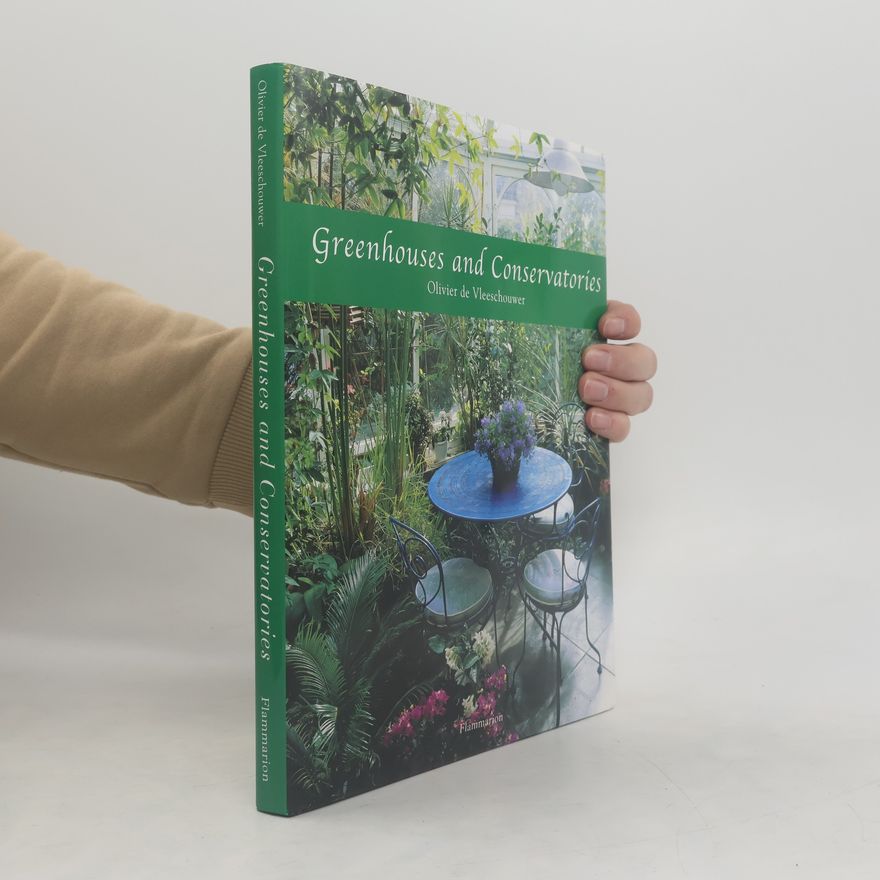 Olivier De Vleeschouwer Greenhouses and Conservatories