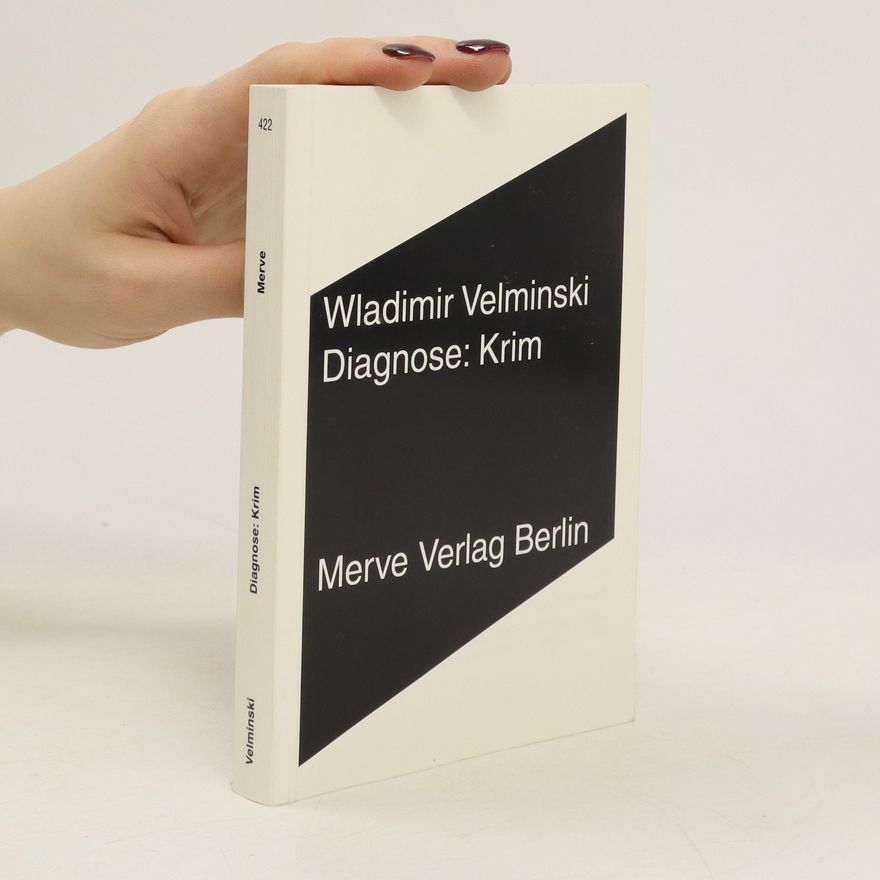 Wladimir Velminski Diagnose: Krim