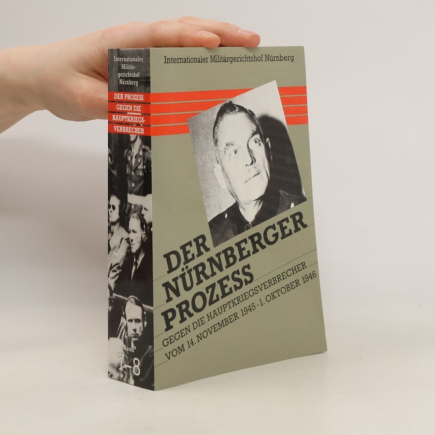 Autorenkollektiv Der Nürnberger Prozess gegen die Hauptkriegsverbrecher. Band 7-8