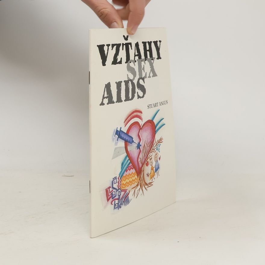 Stuart Angus Vzťahy, sex, AIDS