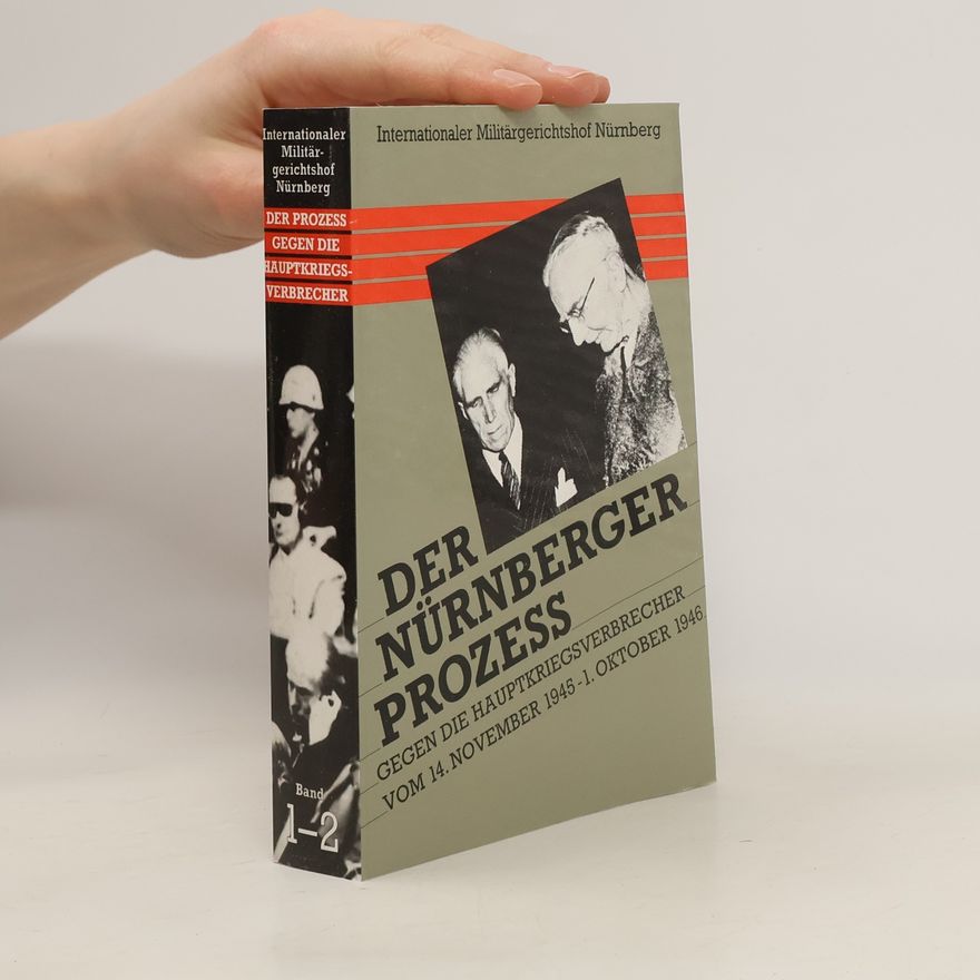 Autorenkollektiv Der Nürnberger Prozess gegen die Hauptkriegsverbrecher. Band 1-2