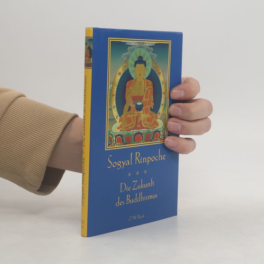 Sogyal Rinpoche Die Zukunft des Buddhismus