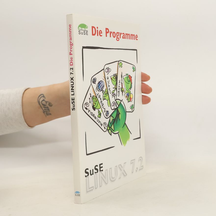 Kolektiv autorů Die Programme SuSE Linux 7.2