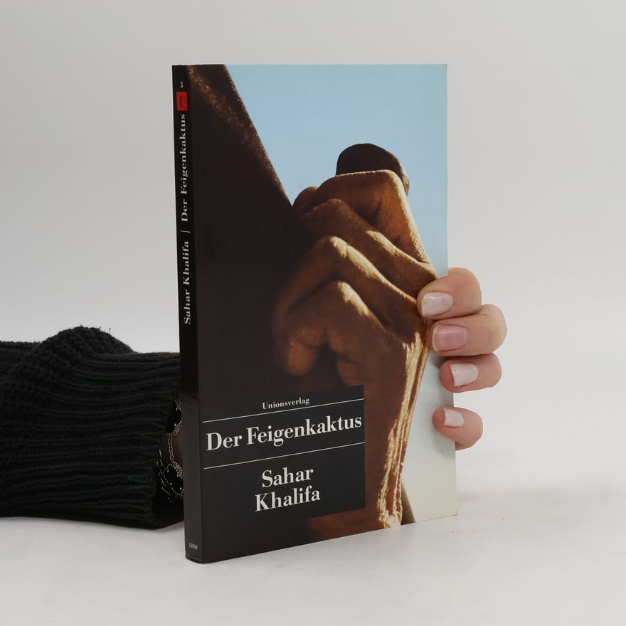 Sahar Khalifeh Der Feigenkaktus