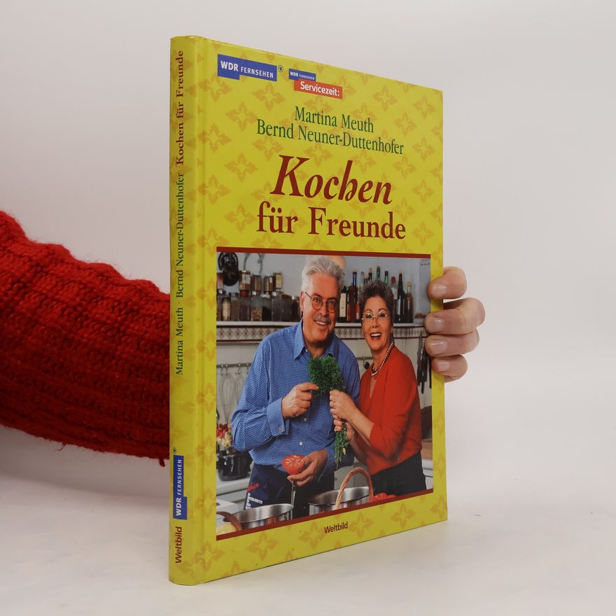 Martina Meuth Kochen für Freunde