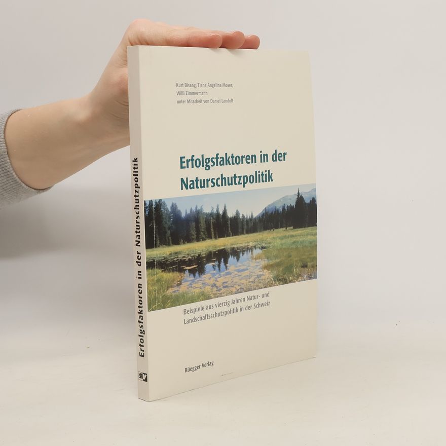 Kurt Bisang Erfolgsfaktoren in der Naturschutzpolitik