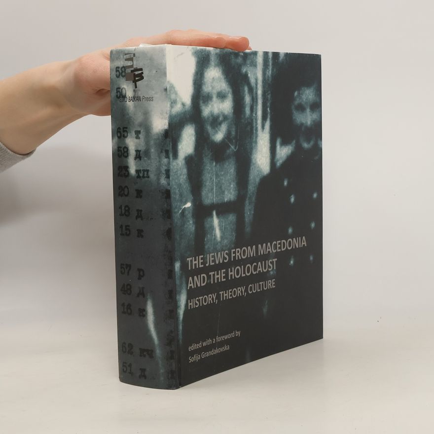 Sofija Grandakovska The Jews from Macedonia and the Holocaust