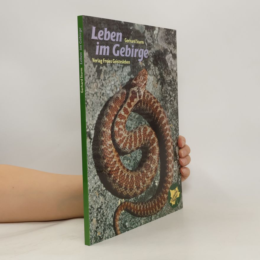 Gerhard Sturm Leben im Gebirge