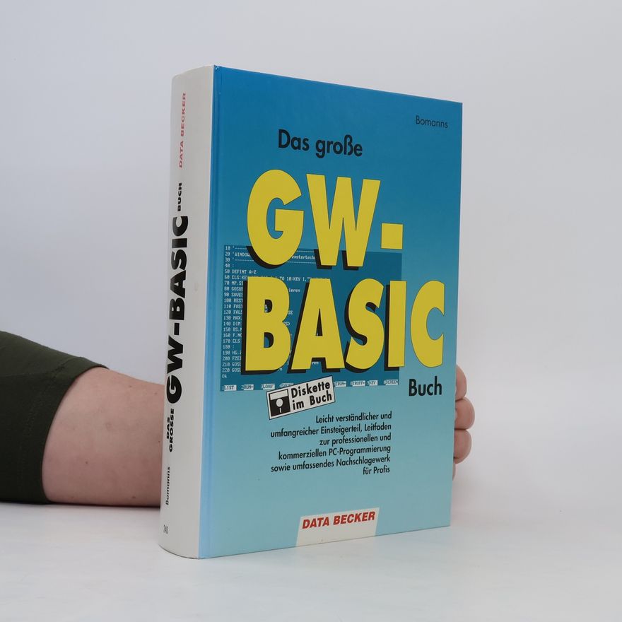 Heinz Josef Bomanns Das grosse PC-BASIC-Buch