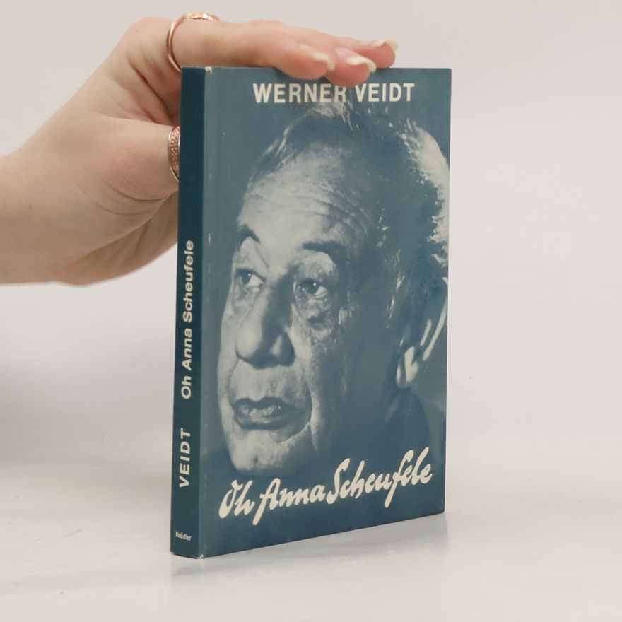 Werner Veidt Oh Anna Scheufele